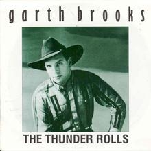 Garth Brooks - The Thunder Rolls