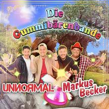 Unnormal, Markus Becker - Die Gummibärenbande