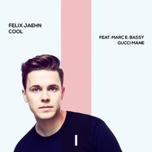 Felix Jaehn ft. M. E. Bassy & G. Mane - Cool