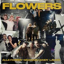 Alle Farben & Graham Candy & Lahos - Flowers