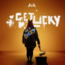 Loi - Get Lucky