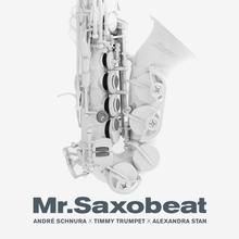 André Schnura, Timmy Trumpet, Alexandra Stan - Mr. Saxobeat
