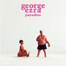 George Ezra - Paradise