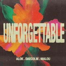 Alok x Daecolm x Malou - Unforgettable
