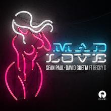 Sean Paul & David Guetta feat. Becky G - Mad Love
