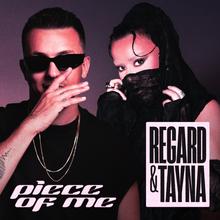 Regard, Tayna - Piece Of Me