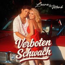 Laura & Mark - Verboten Schwach