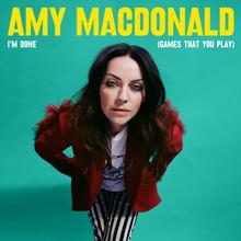 Amy Macdonald - I'm Done (Games That You Play)
