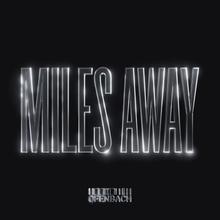 Ofenbach - Miles Away