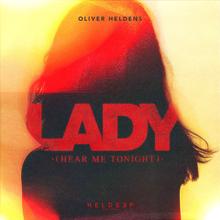 OLIVER HELDENS - LADY (HEAR ME TONIGHT)