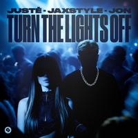 Justé, jaxstyle, jon - Turn the lights off