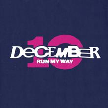 December 10 - Run My Way