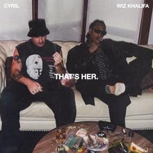 CYRIL feat. Wiz Khalifa - That's Her