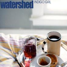 Watershed - Indigo Girl