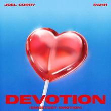 Joel Corry ft. RAHH - Devotion (Sweetest Emotion)