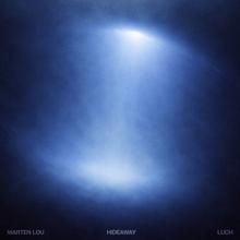 Marten Lou & Luch - Hideaway