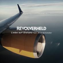 Revolverheld feat. Antje Schomaker - Liebe auf Distanz