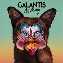 GALANTIS - NO MONEY