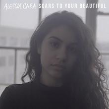 Alessia Cara - Scars To Your Beautiful (NOTD Remix)