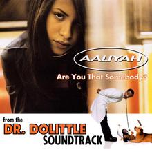 Aaliyah - Are You That Somebody