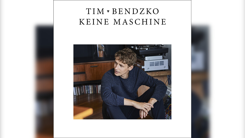 Tim Bendzko - Keine Maschine: Hören Bewerten – FFH.de