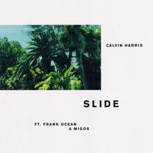 Calvin Harris feat. Frank Ocean & Migos - Slide