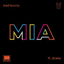 Bad Bunny feat. Drake - MIA
