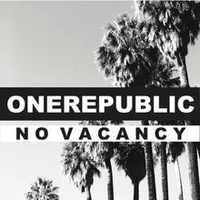 ONEREPUBLIC - NO VACANCY