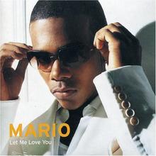 Mario - Let me love you