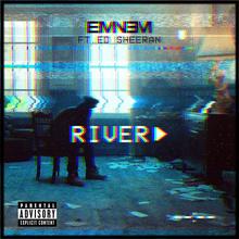 EMINEM FT ED SHEERAN - RIVER