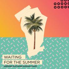 Deepend feat. Graham Candy - Waiting For The Summer