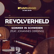 Revolverheld feat. Johannes Oerding - Sommer in Schweden (MTV Unplugged)