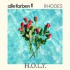 Alle Farben & Rhodes - H.O.L.Y.