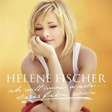 Helene Fischer - Ich will immer wieder... dieses Fieber spür'n