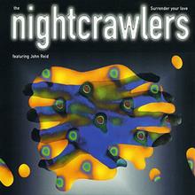 Nightcrawlers - Surrender Your Love