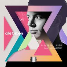 Alle Farben feat. YouNotUs - Please Tell Rosie
