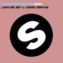 Lana Del Rey - Summertime Sadness (Cedric Gervais Remix Radio Edit)