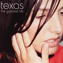 Texas - I Don't Want A Lover