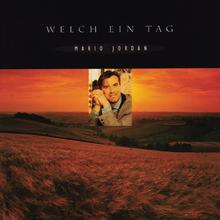 Mario Jordan - Welch ein Tag