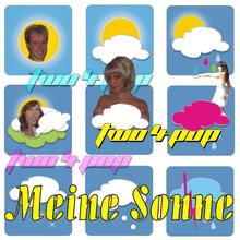 Two 4 Pop - Meine Sonne