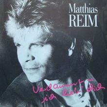 Matthias Reim - Verdammt Ich Lieb Dich