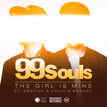 99 SOULS FT DESTINYS CHILD & BRANDY - THE GIRL IS MINE