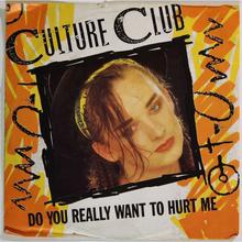 Culture Club - Do You Really Want To Hurt Me