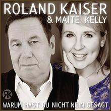 Roland Kaiser & Maite Kelly - Warum Hast Du Nicht Nein Gesagt (Club Mix)