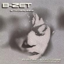B-Zet - Everlasting Pictures