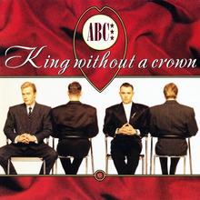 ABC - King Without A Crown