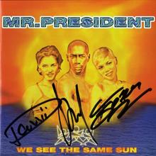 Mr President - I Give You My Heart