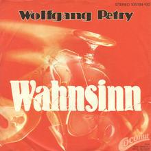 Wolfgang Petry - Wahnsinn