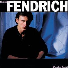 Rainhard Fendrich - Haben Sie Wien schon bei Nacht gesehn
