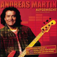 Andreas Martin - Nur mit Dir und immer wieder
